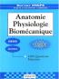 ANATOMIE, PHYSIOLOGIE, BIOMECANIQUE: DEUG, Licence : 1000 questions/rponses.